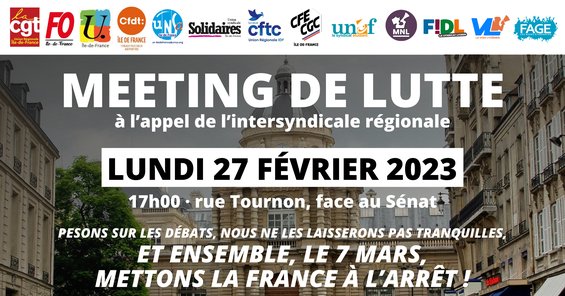 Meeting de lutte ! Pesons sur les débats, nous ne les laisserons pas tranquilles, et ensemble, le 7 mars, mettons la France à l’arrêt !